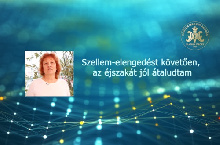 Szellem-elengedést követően az éjszakát jól átaludtam